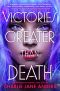 [Unstoppable 01] • Victories Greater Than Death